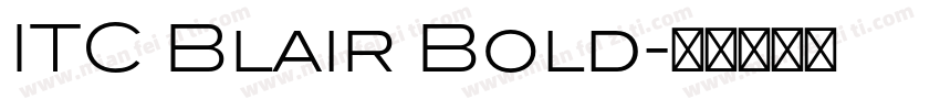 ITC Blair Bold字体转换
